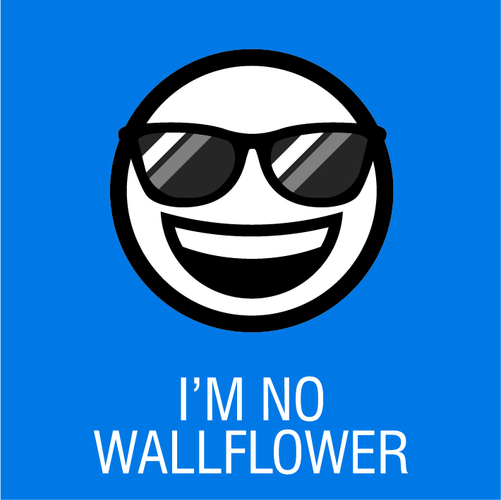 I'm no wallflower