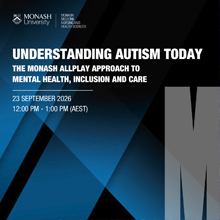 Understanding Autism Today: The Monash AllPlay Approach to Mental Health, Inclus... 