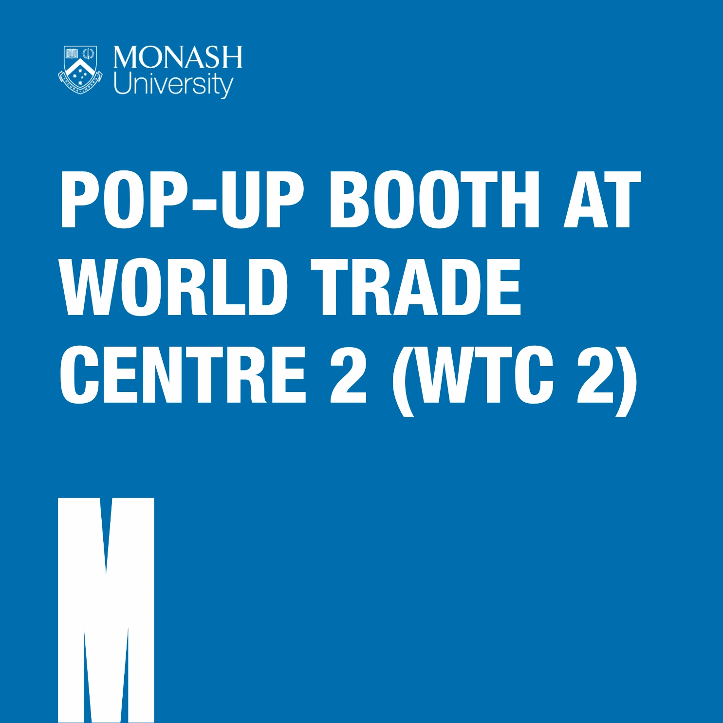 Monash University, Indonesia Booth at World Trade Centre 2 (WTC 2) banner-booth-wtc