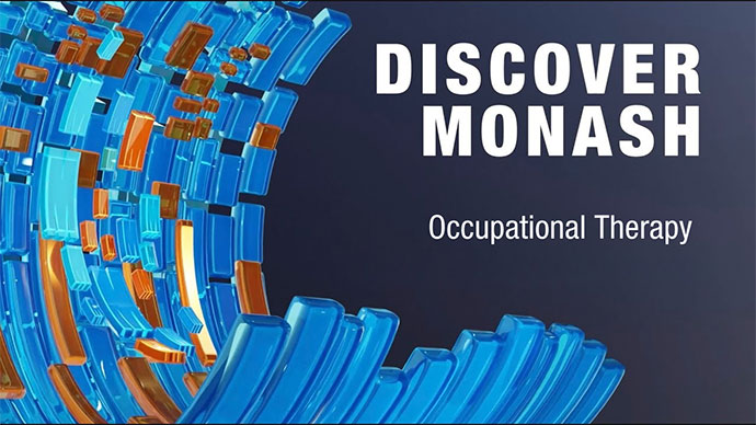 Discover Monash Occupational Therapy youtube thumbnail