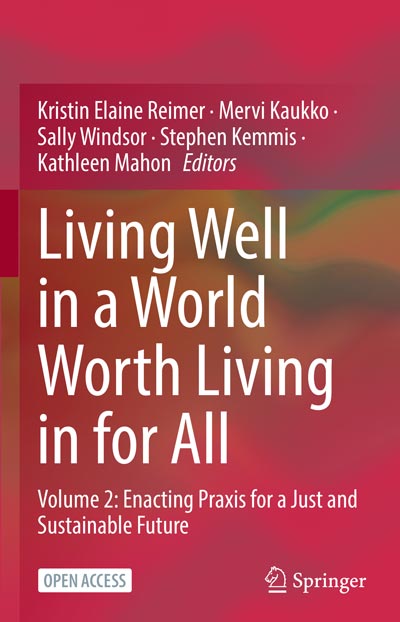 Living well in a world-worth living in for all, Volume 2