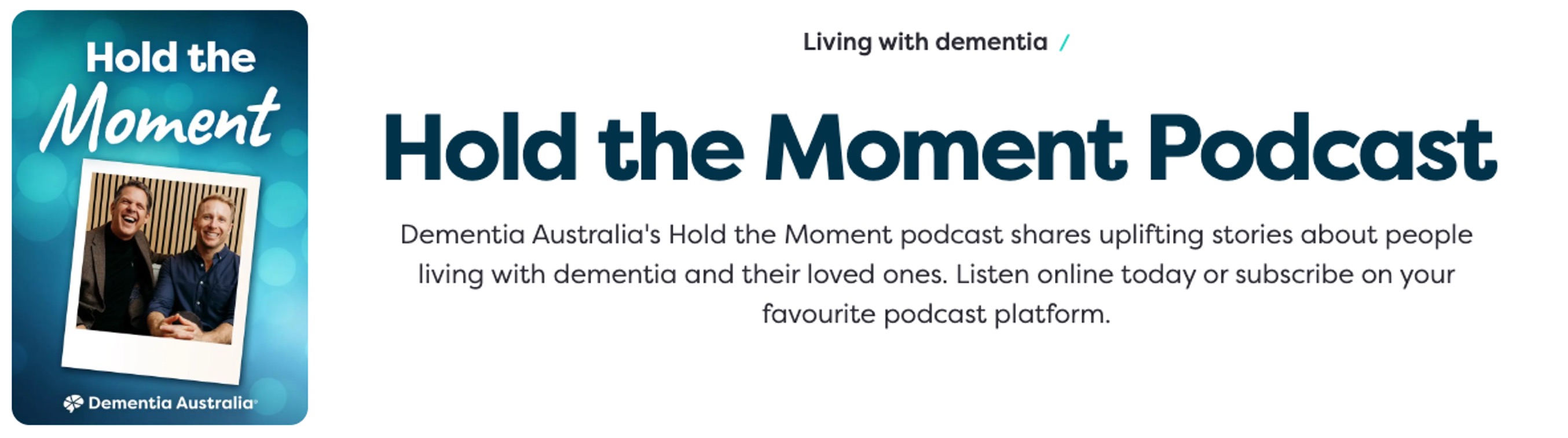 Dementia Australia-Hold the moment-Podcast