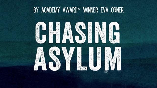 chasing asylum