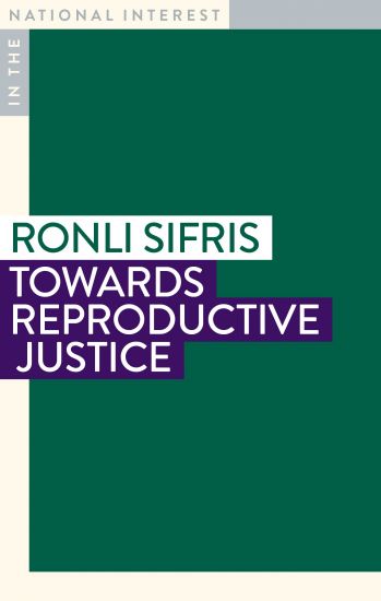 Ronli Sifris Towards Reproductive Justice book cover